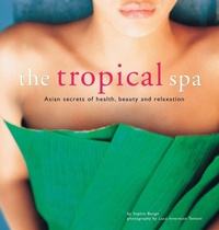 Enlarge image Cover: The Tropical Spa - Periplus Editions