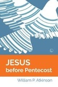 Cover: Jesus before Pentecost PB - Lutterworth Press