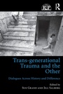 Cover: Trans-generational Trauma and the Other - Routledge