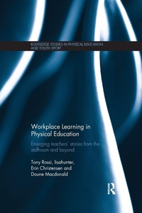 Enlarge image Cover: Workplace Learning in Physical Education - Routledge