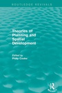 Cover: Routledge Revivals: Theories of Planning and Spatial Development (1983) - Routledge
