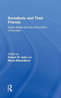 Enlarge image Cover: Socialbots and Their Friends - Routledge