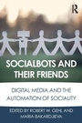 Cover: Socialbots and Their Friends - Routledge