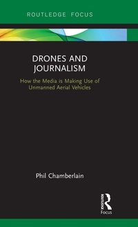 Bild vergrößern Bild: Drones and Journalism - Routledge