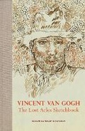 Cover: Vincent van Gogh: The Lost Arles Sketchbook - Abrams