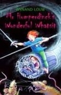 Cover: Mr Humperdincks wonderful whatsit - Human & Rousseau (Pty) Ltd