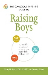 Enlarge image Cover: The Conscious Parent's Guide to Raising Boys - Adams Media Corporation