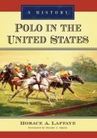 Abbildung von: Polo in the United States - McFarland & Co Inc