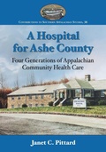 Cover: A Hospital for Ashe County - McFarland & Co Inc