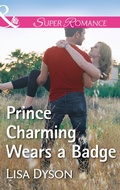 Cover: Prince Charming Wears A Badge - Mills & Boon