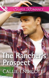 Enlarge image Cover: The Rancher's Prospect - Mills & Boon