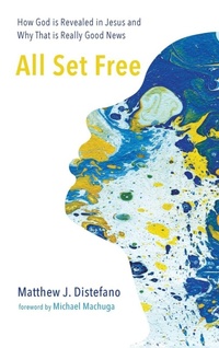 Enlarge image Cover: All Set Free - Wipf & Stock Publishers