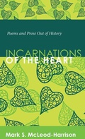 Cover: Incarnations of the Heart - Wipf & Stock Publishers