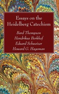 Cover: Essays on the Heidelberg Catechism - Wipf & Stock Publishers