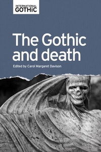 Enlarge image Cover: The Gothic and Death - Manchester University Press