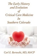 Abbildung von: The Early History of Critical Care Medicine In Southern Colorado - Merriam Press