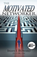 Cover: The Motivated Networker - WriteLife LLC
