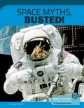 Cover: Space Myths, Busted! - 12-Story Library