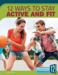 Cover: 12 Ways to Stay Active and Fit - 12-Story Library