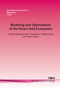 Cover: Modeling and Optimization of the Smart Grid Ecosystem - now publishers Inc