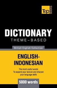 Abbildung von: Theme-based dictionary British English-Indonesian - 5000 words - T&p Books