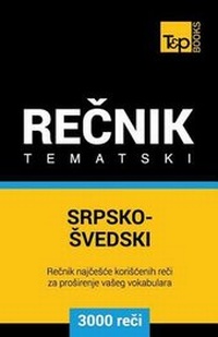 Abbildung von: Srpsko-Svedski Tematski Recnik - 3000 Korisnih Reci - T&p Books