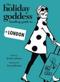 Enlarge image Cover: The Holiday Goddess Handbag Guide to London - HarperCollins Publishers (Australia) Pty Ltd