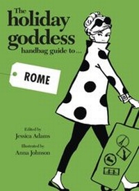 Enlarge image Cover: The Holiday Goddess Handbag Guide to Rome - HarperCollins Publishers (Australia) Pty Ltd