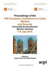 Abbildung von: Eccws 2016 - Proceedings of the 15th European Conference on Cyber Warfare and Security - Academic Conferences & Publishing International Ltd