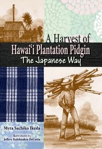 Abbildung von: Harvest of Hawaii Plantation Pidgin - Mutual Publishing