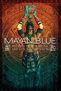 Enlarge image Cover: Mayan Blue - Sinister Grin Press