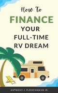 Cover: How To Finance Your Full-Time RV Dream - American Christian Defense Alliance, Inc.