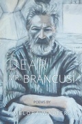 Cover: Dear Mr. Brancusi - Finishing Line Press