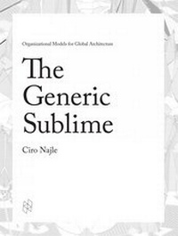 Enlarge image Cover: The Generic Sublime - Actar Publishers
