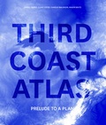 Cover: Third Coast Atlas - Actar Publishers