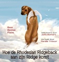 Cover: Hoe de Rhodesian Ridgeback aan zijn Ridge komt - Revodana Publishing