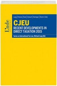 Enlarge image Cover: CJEU - Recent Developments in Direct Taxation 2015 - Linde