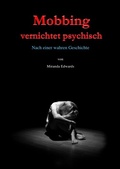 Cover: Mobbing vernichtet psychisch - epubli