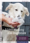 Cover: Mantrailing f&uuml;r Einsteiger - Cadmos Verlag