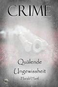Cover: Qu&auml;lende Ungewissheit - Mondschein Corona - Verlag
