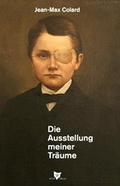 Cover: Die Ausstellung meiner Tr&auml;ume - Wolff Verlag