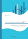 Bild: Das Erneuerbare-Energien-Gesetz 2014 - Auswirkungen des EEG auf die Energiewende und die energieintensive Industrie - disserta Verlag