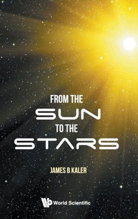 Enlarge image Cover: From The Sun To The Stars - World Scientific Publishing Co Pte Ltd