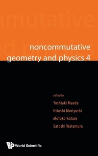 Abbildung von: Noncommutative Geometry And Physics 4 - Workshop On Strings, Membranes And Topological Field Theory - World Scientific Publishing Co Pte Ltd