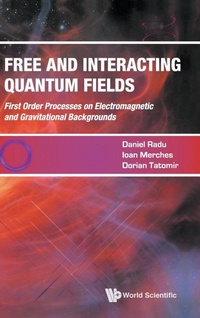 Enlarge image Cover: Free And Interacting Quantum Fields - World Scientific Publishing Co Pte Ltd
