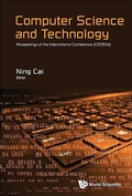 Cover: Computer Science And Technology - Proceedings Of The International Conference (Cst2016) - World Scientific Publishing Co Pte Ltd