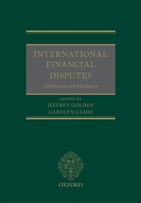 Abbildung von: International Financial Disputes - OUP eBook