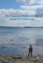 Bild: The Happiness Riddle and the Quest for a Good Life - Palgrave Macmillan