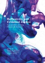 Cover: Reflexivity and Criminal Justice - Palgrave Macmillan