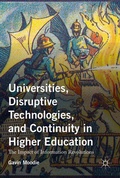 Cover: Universities, Disruptive Technologies, and Continuity in Higher Education - Palgrave MacMillan